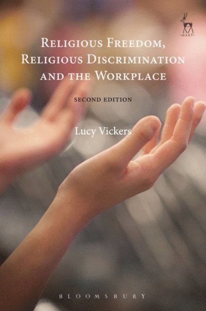Lucy Vickers - Religious Freedom, Religious Discrimination and the Workplace, E-bok