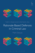 Rationale-Based Defences in Criminal Law