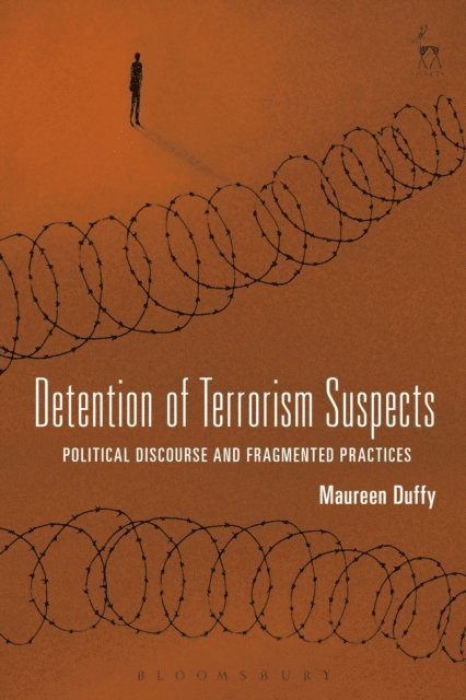Maureen Duffy - Detention of Terrorism Suspects, E-bok