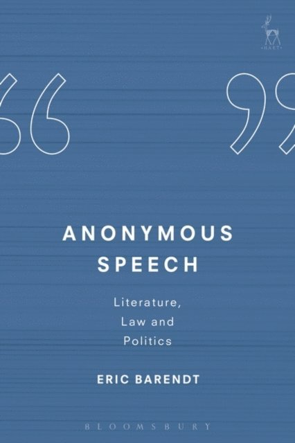 Eric Barendt - Anonymous Speech, E-bok