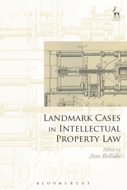 Jose Bellido - Landmark Cases in Intellectual Property Law, E-bok