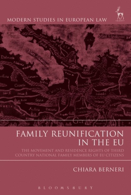 Chiara Berneri - Family Reunification in the EU, E-bok