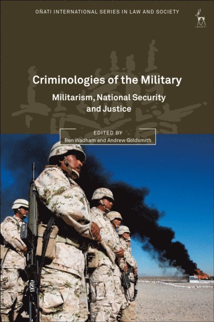 Ben Wadham, Andrew Goldsmith - Criminologies of the Military, E-bok