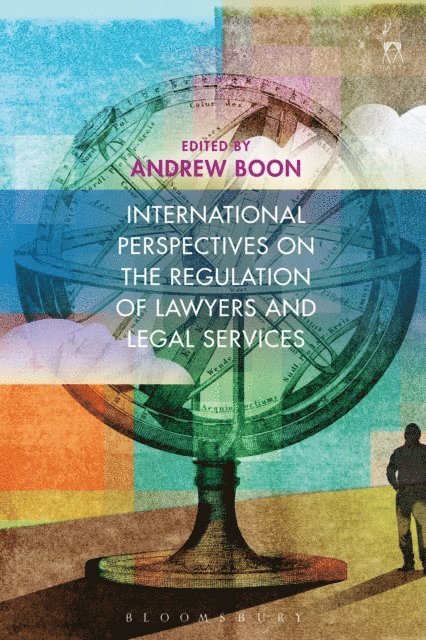 Andrew Boon - International Perspectives on the Regulation of Lawyers and Legal Services, E-bok