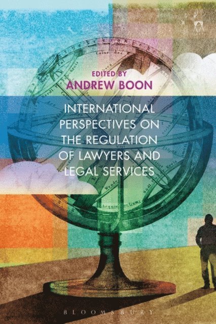 Andrew Boon - International Perspectives on the Regulation of Lawyers and Legal Services, E-bok