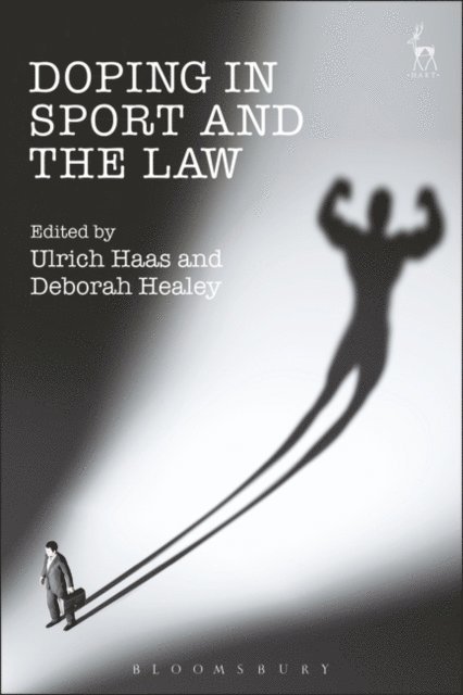 Ulrich Haas, Deborah Healey - Doping in Sport and the Law, E-bok