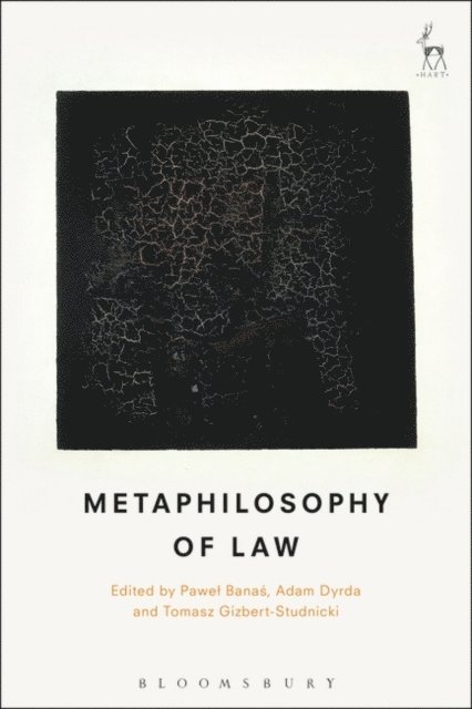 Pawel Banas, Adam Dyrda, Tomasz Gizbert-Studnicki - Metaphilosophy of Law, E-bok
