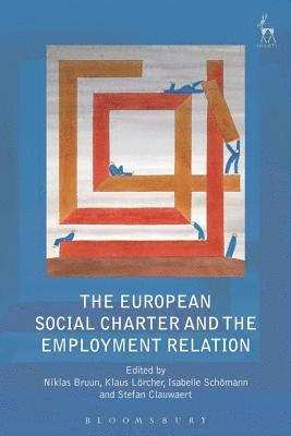 Niklas Bruun, Klaus Lörcher, Isabelle Schömann, Stefan Clauwaert - European Social Charter and the Employment Relation, E-bok