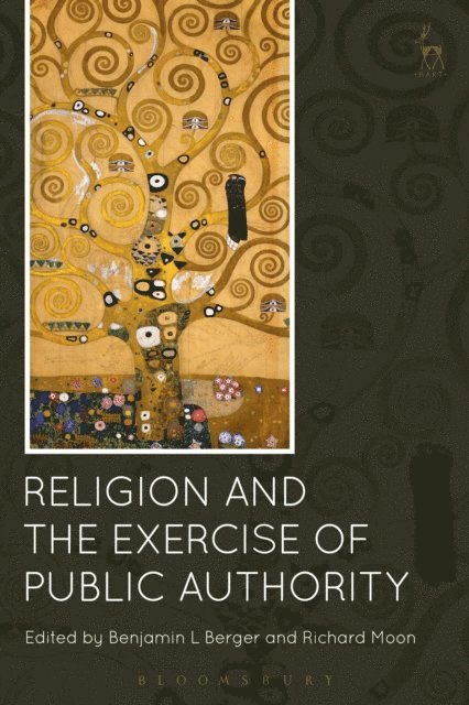 Benjamin L Berger, Richard Moon - Religion and the Exercise of Public Authority, E-bok