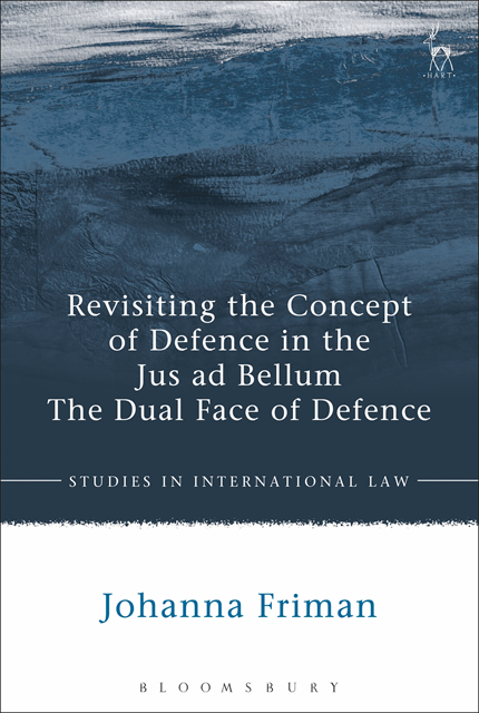 Johanna Friman - Revisiting the Concept of Defence in the Jus ad Bellum, E-bok