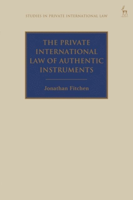 Jonathan Fitchen - Private International Law of Authentic Instruments, E-bok