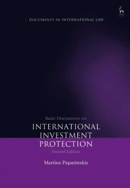Martins Paparinskis - Basic Documents on International Investment Protection, E-bok