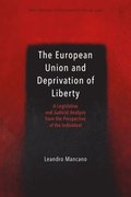 The European Union and Deprivation of Liberty
