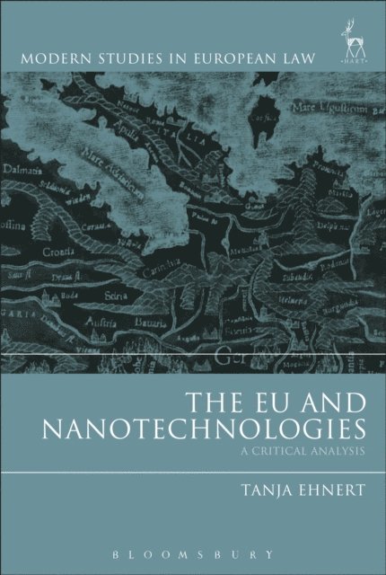 Tanja Ehnert - EU and Nanotechnologies, E-bok