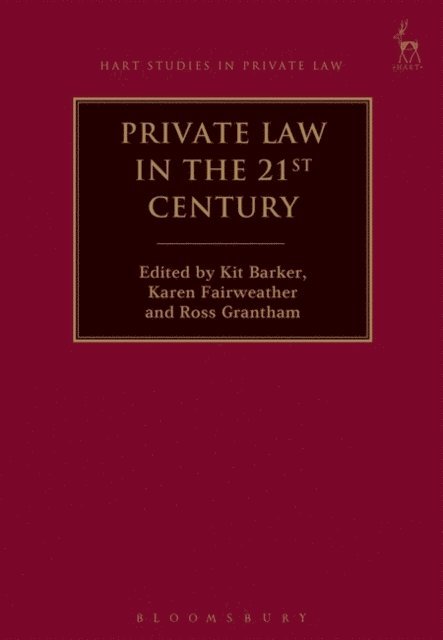 Kit Barker, Karen Fairweather, Ross Grantham - Private Law in the 21st Century, E-bok