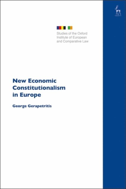 George Gerapetritis - New Economic Constitutionalism in Europe, E-bok