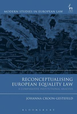 Johanna Croon-Gestefeld - Reconceptualising European Equality Law, E-bok