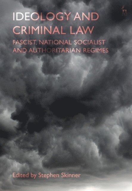 Stephen Skinner - Ideology and Criminal Law, E-bok