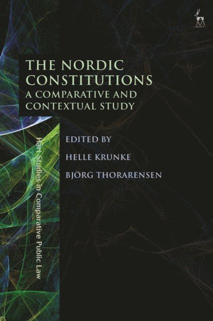 Helle Krunke, Björg Thorarensen - Nordic Constitutions, E-bok