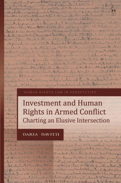 Daria Davitti - Investment and Human Rights in Armed Conflict, E-bok