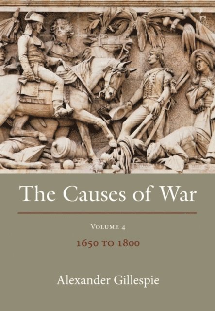 Alexander Gillespie - Causes of War, E-bok