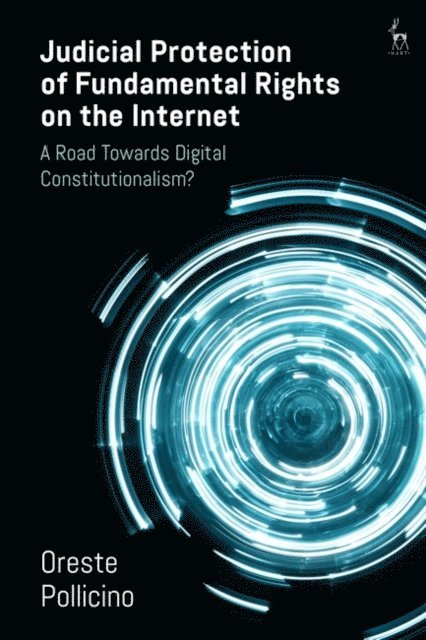 Oreste Pollicino - Judicial Protection of Fundamental Rights on the Internet, E-bok