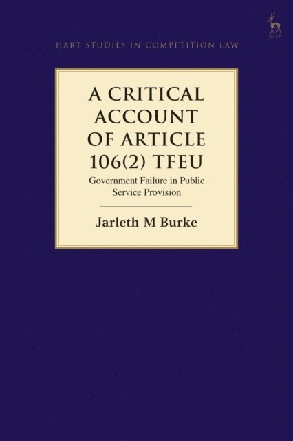 Jarleth Burke - Critical Account of Article 106(2) TFEU, E-bok