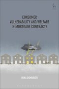 Consumer Vulnerability and Welfare in Mortgage Contracts