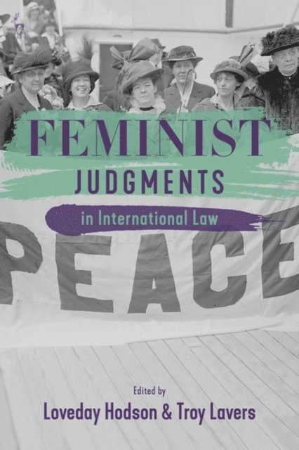 Loveday Hodson, Troy Lavers - Feminist Judgments in International Law, E-bok