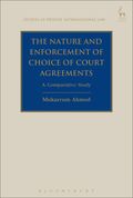 Nature and Enforcement of Choice of Court Agreements