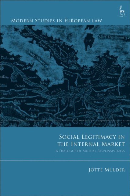 Jotte Mulder - Social Legitimacy in the Internal Market, E-bok