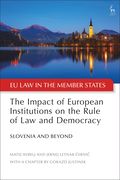 Impact of European Institutions on the Rule of Law and Democracy