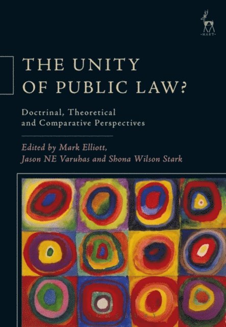 Mark Elliott, Jason NE Varuhas, Shona Wilson Stark - Unity of Public Law?, E-bok