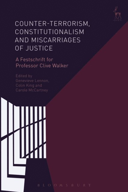 Genevieve Lennon, Colin King, Carole McCartney - Counter-terrorism, Constitutionalism and Miscarriages of Justice, E-bok
