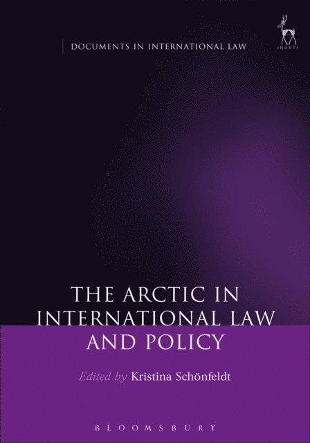Kristina Schönfeldt - Arctic in International Law and Policy, E-bok