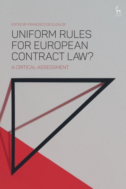 Francisco de Elizalde - Uniform Rules for European Contract Law?, E-bok. Tillgänglighet: Lägg i varukorg