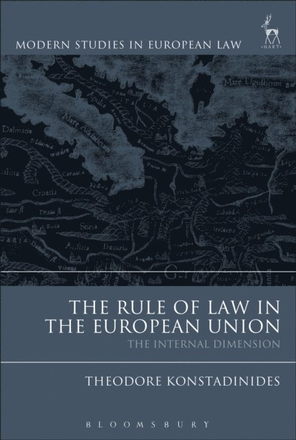 Theodore Konstadinides - Rule of Law in the European Union, E-bok
