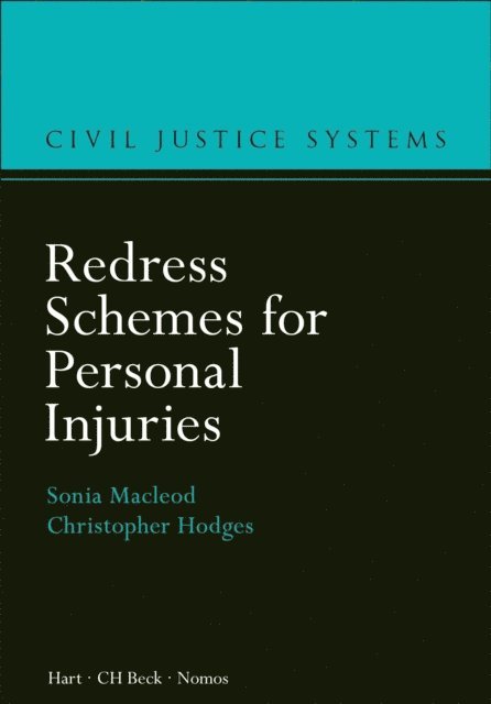 Sonia Macleod, Christopher Hodges - Redress Schemes for Personal Injuries, E-bok