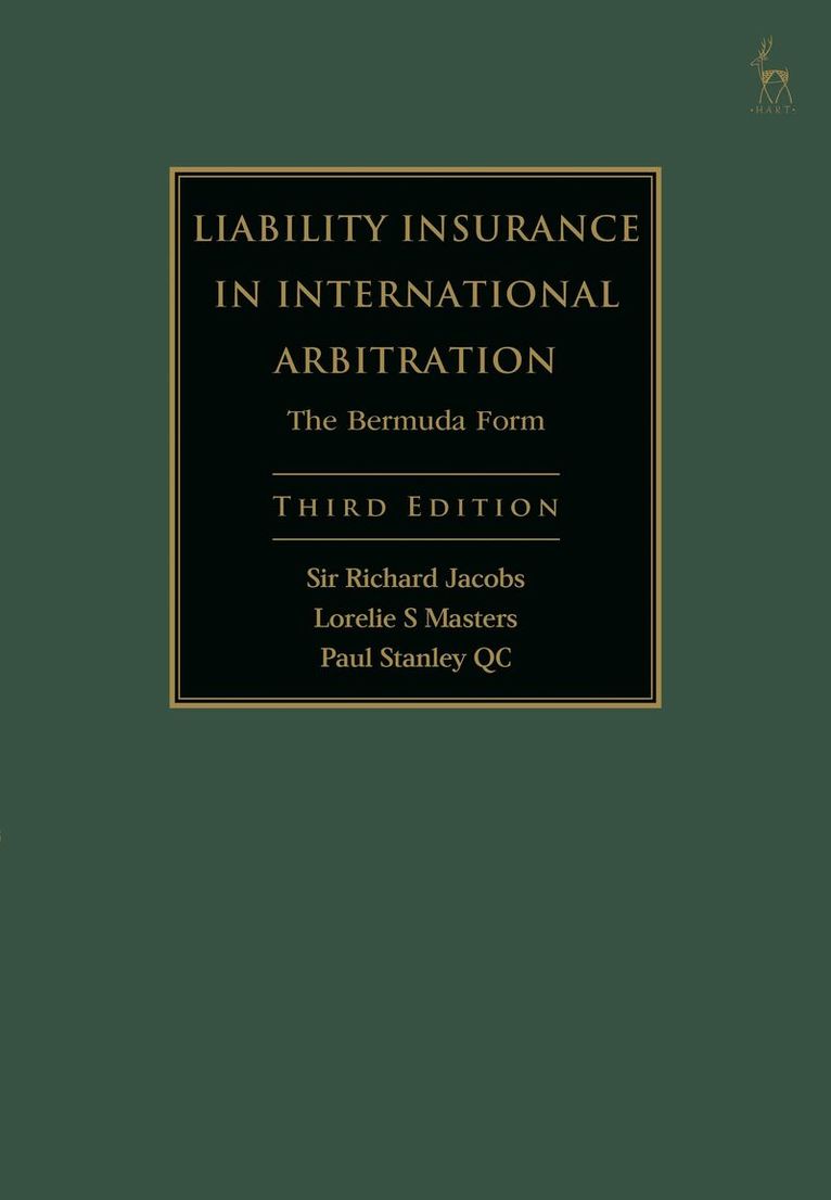 Richard Jacobs, Lorelie S Masters, Paul Stanley KC - Liability Insurance in International Arbitration, Inbunden