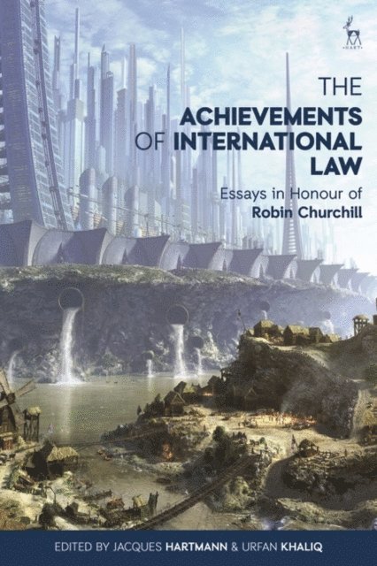 Jacques Hartmann, Urfan Khaliq - Achievements of International Law, E-bok