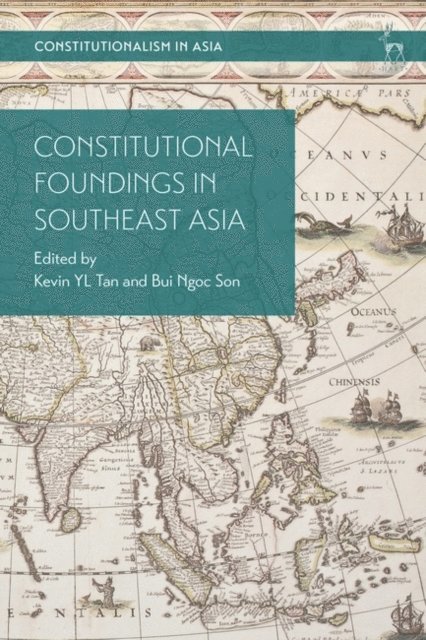 Kevin YL Tan, Ngoc Son Bui - Constitutional Foundings in Southeast Asia, E-bok