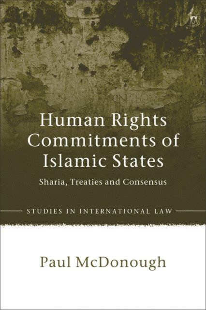 Paul McDonough - Human Rights Commitments of Islamic States, E-bok