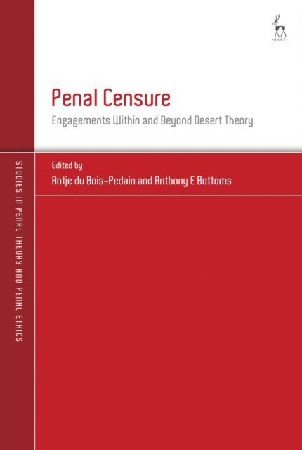 Antje du Bois-Pedain, Anthony E Bottoms - Penal Censure, E-bok