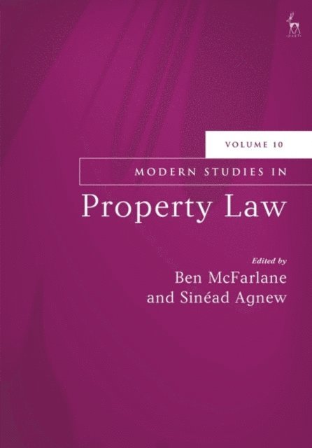 Ben McFarlane, Sinéad Agnew - Modern Studies in Property Law, Volume 10, E-bok