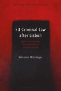 EU Criminal Law after Lisbon