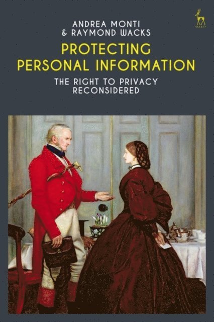 Andrea Monti, Raymond Wacks - Protecting Personal Information, E-bok