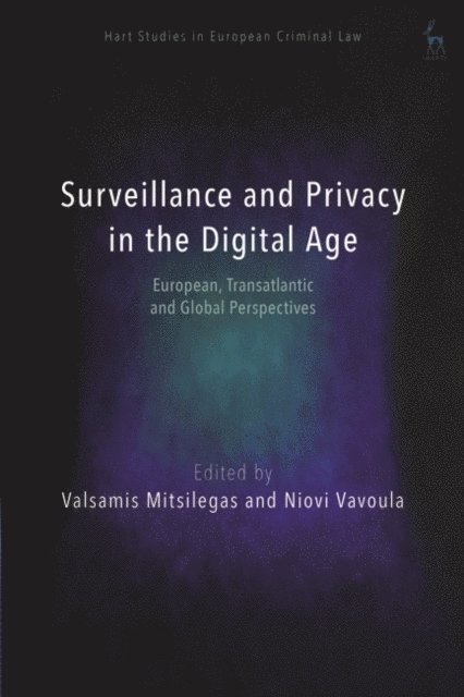 Valsamis Mitsilegas, Niovi Vavoula - Surveillance and Privacy in the Digital Age, E-bok