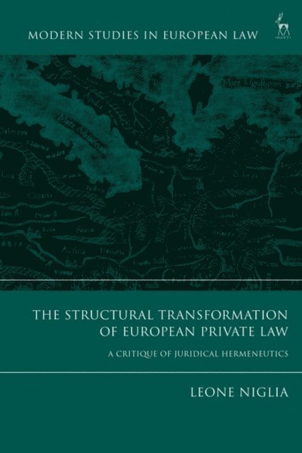 Leone Niglia - Structural Transformation of European Private Law, E-bok