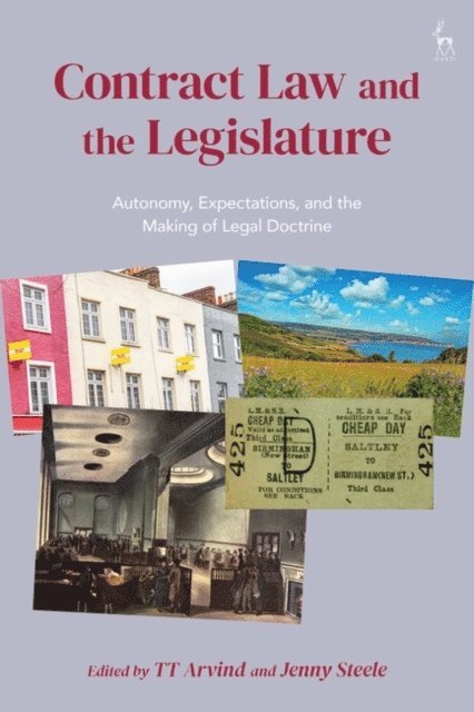 TT Arvind, Jenny Steele - Contract Law and the Legislature, E-bok