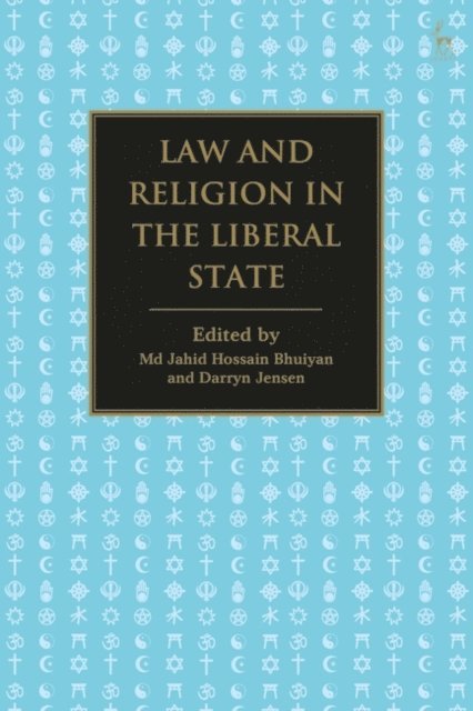 Md Jahid Hossain Bhuiyan, Darryn Jensen - Law and Religion in the Liberal State, E-bok